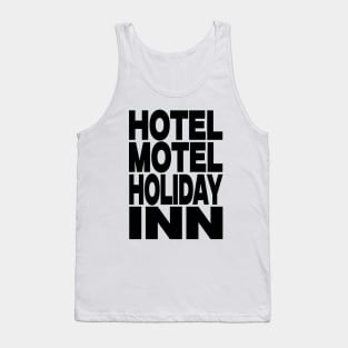 Hotel motel holiday inn Tank Top